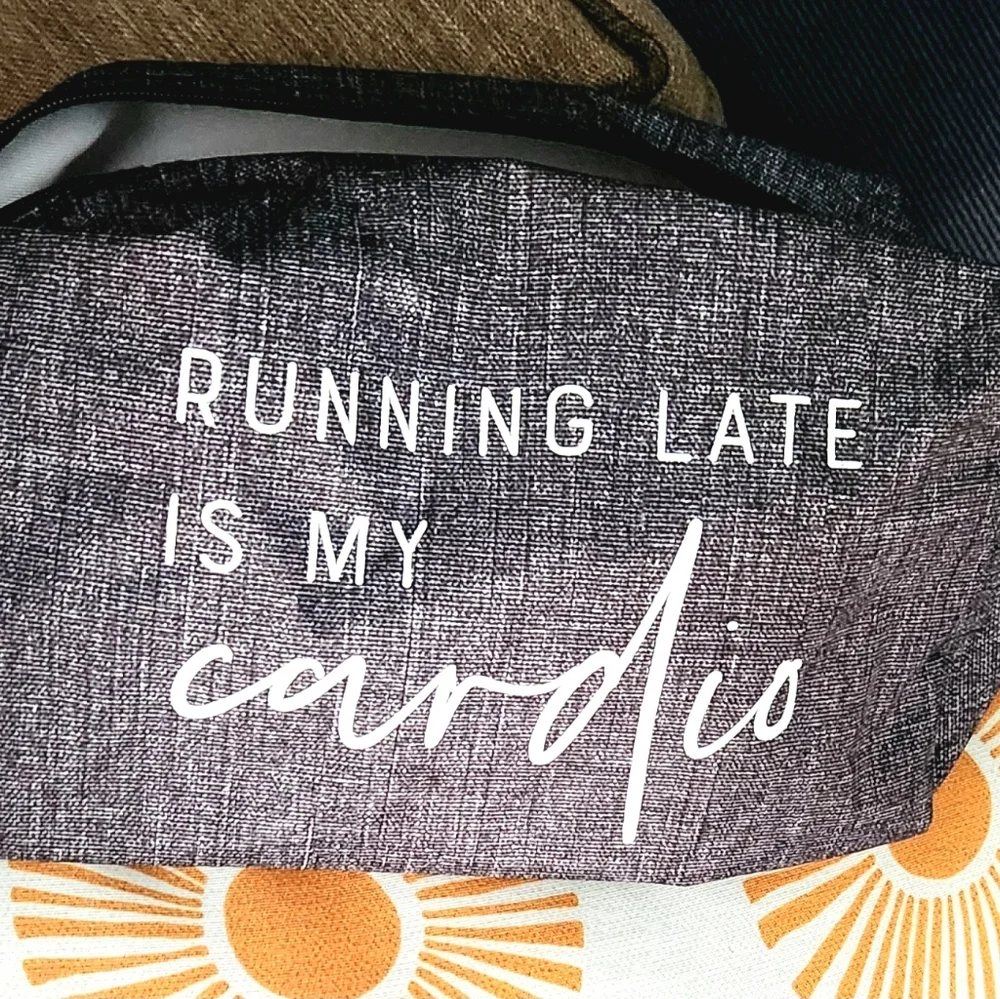 31 Bag Running Late Is MY Cardio